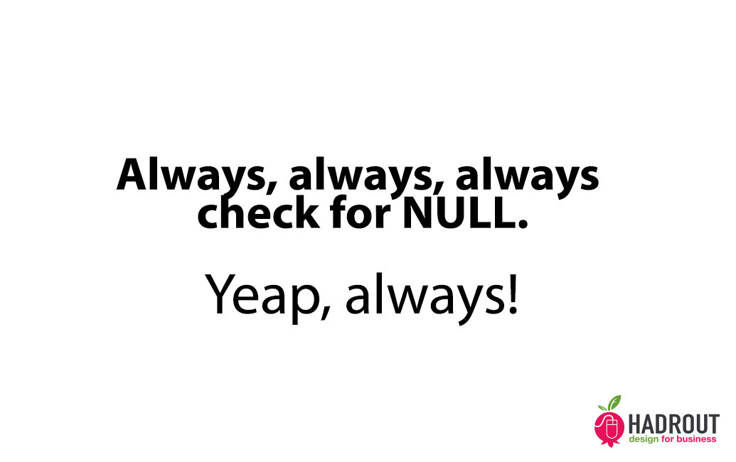 Always check for NULL